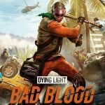 Dying Light – Bad Blood – למחשב - SeKeys