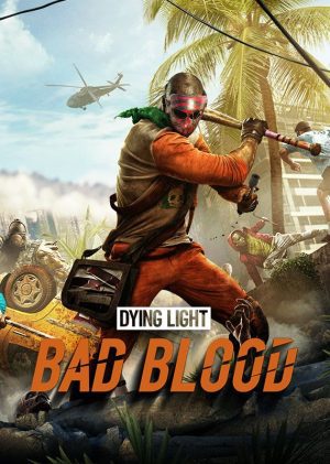 Dying Light – Bad Blood – למחשב - SeKeys
