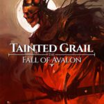 Tainted Grail: The Fall of Avalon משחק