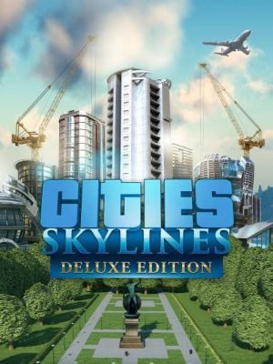 מפתח Cities: Skylines (Deluxe Edition) למחשב - SeKeys