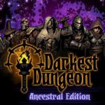 Darkest Dungeon (Ancestral 2017 Edition) – למחשב - SeKeys