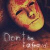 Don’t Be Afraid- למחשב