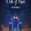 A Tale of Paper: Refolded - למחשב